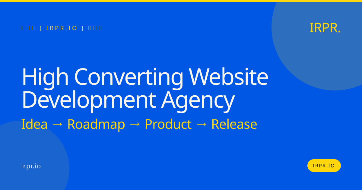 High Converting Website Development Agency | IRPR.io — IRPR.io
