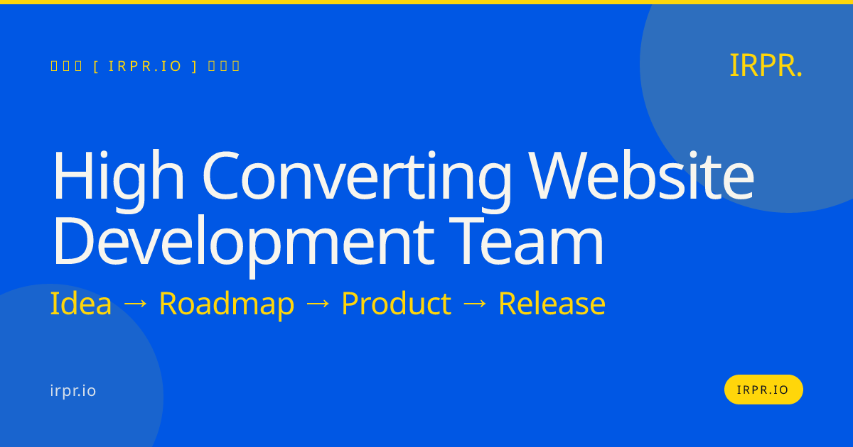 High Converting Website Development Team | IRPR.io — IRPR.io
