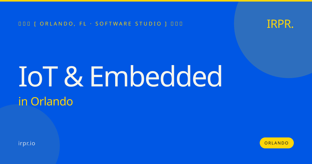 IoT & Embedded in Orlando — software studio | IRPR.io