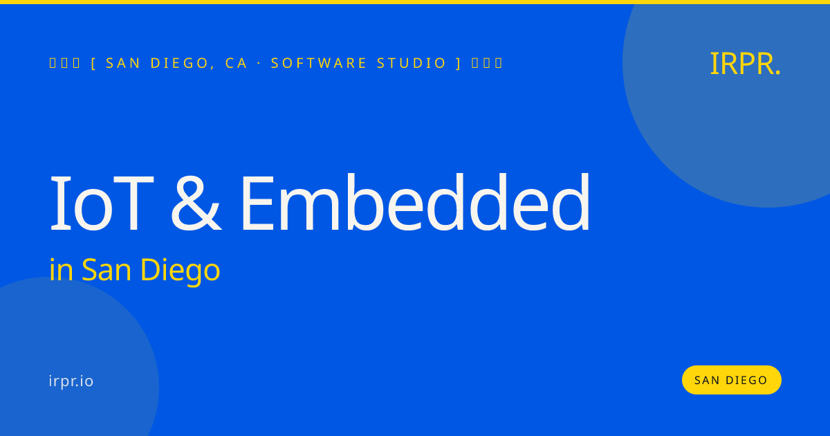 IoT & Embedded in San Diego — software studio | IRPR.io