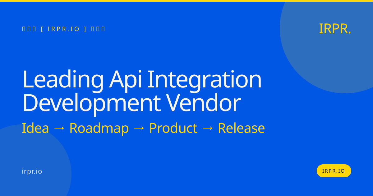 Leading API Integration Development Vendor | IRPR.io — IRPR.io