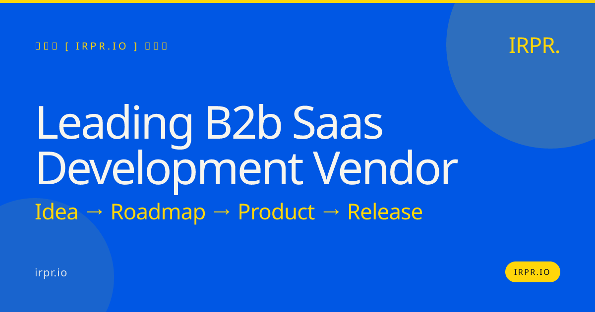 Leading B2B SaaS Development Vendor | IRPR.io — IRPR.io
