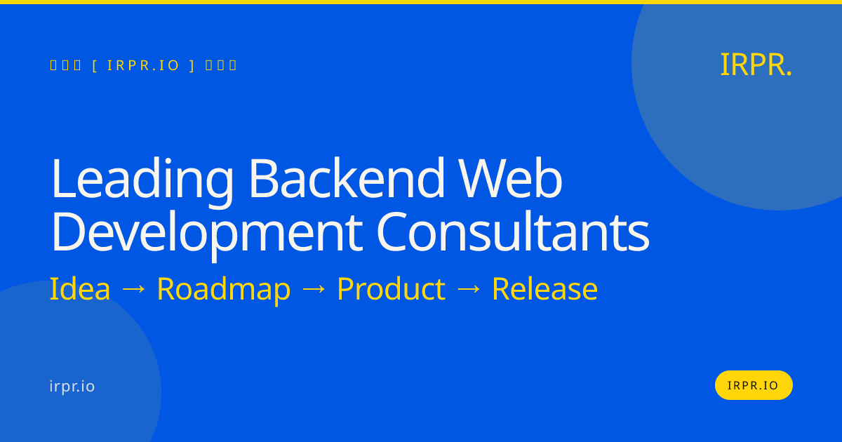 Leading Backend Web Development Consultants | IRPR.io — IRPR.io