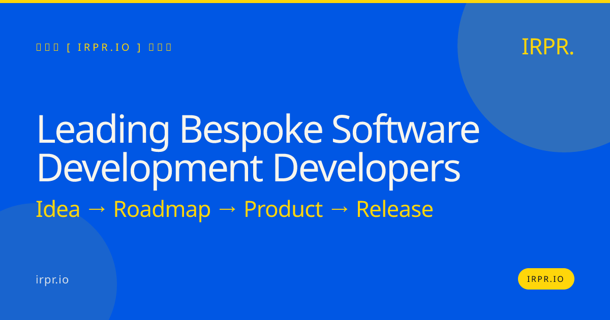 Leading Bespoke Software Development Developers | IRPR — IRPR.io