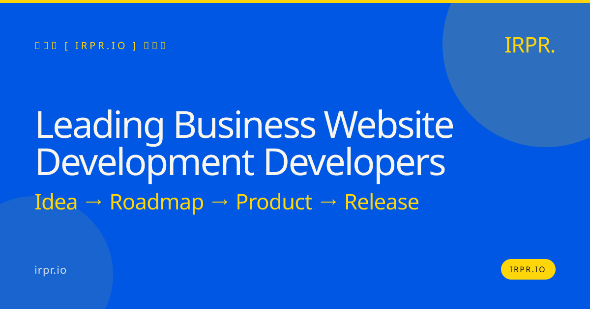 Leading Business Website Development Developers | IRPR.io — IRPR.io