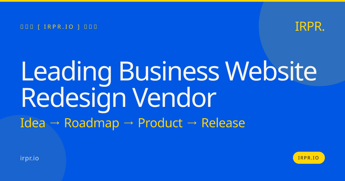 Leading Business Website Redesign Vendor | IRPR.io — IRPR.io