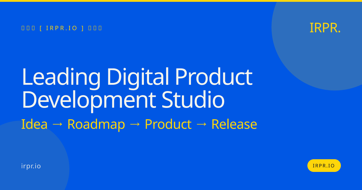 Leading Digital Product Development Studio | IRPR.io — IRPR.io