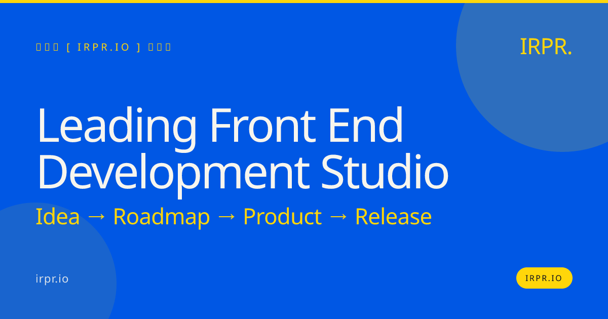 Leading Front End Development Studio | IRPR.io — IRPR.io