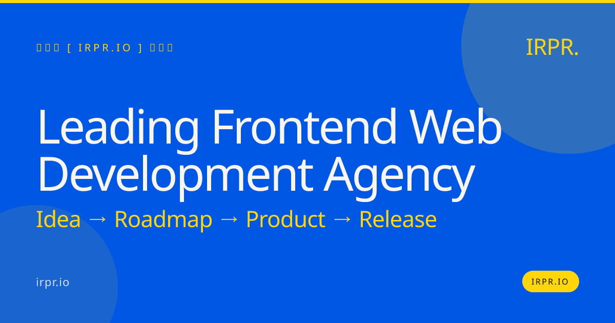 Leading Frontend Web Development Agency | IRPR.io — IRPR.io