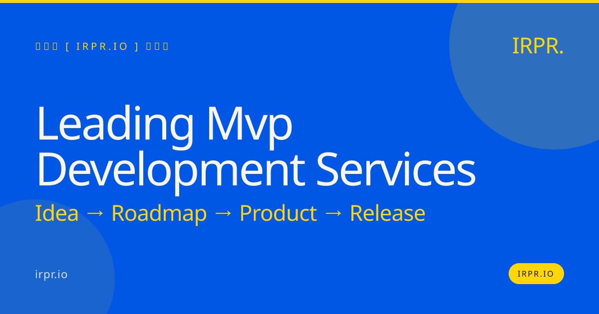 Leading MVP Development Services | IRPR.io — IRPR.io