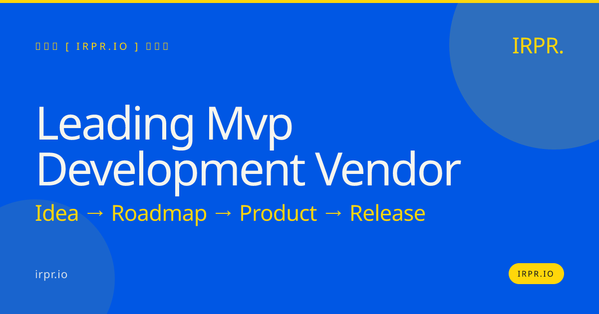 Leading MVP Development Vendor | IRPR.io — IRPR.io