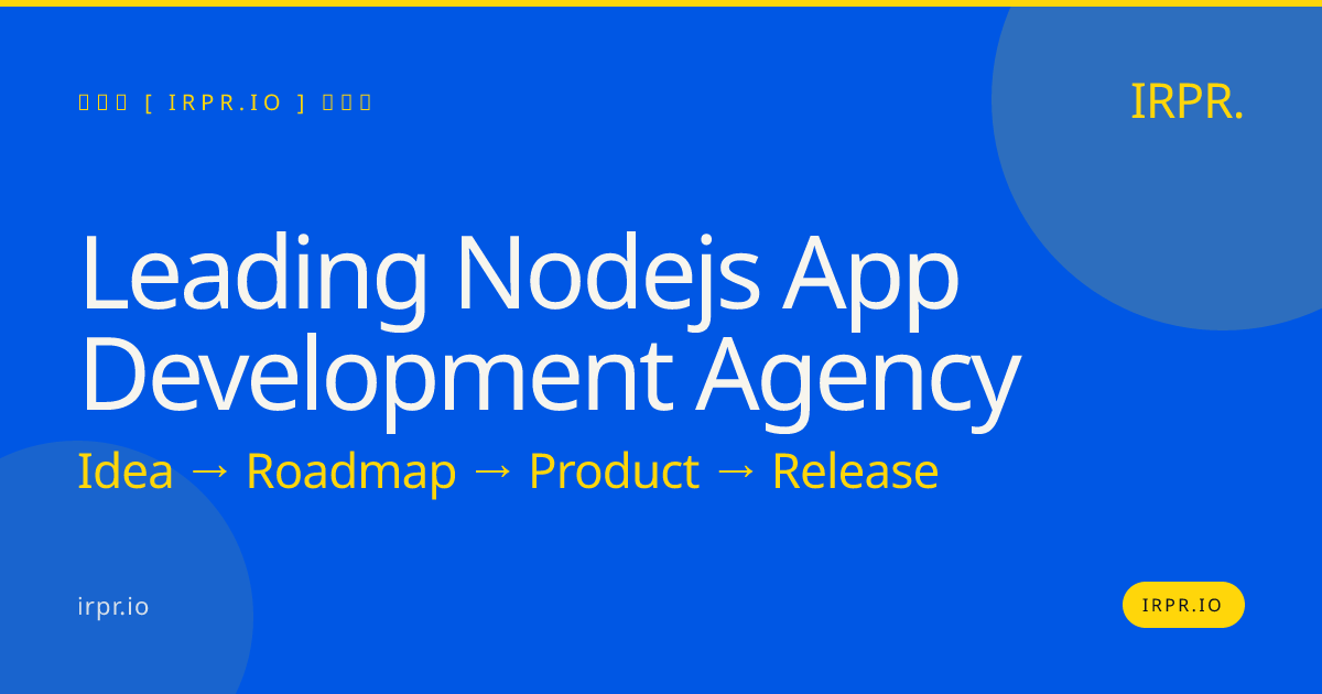 Leading Node.js App Development Agency | IRPR.io — IRPR.io