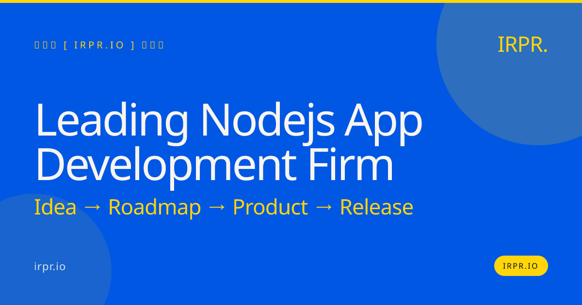 Leading Node.js App Development Firm — IRPR.io