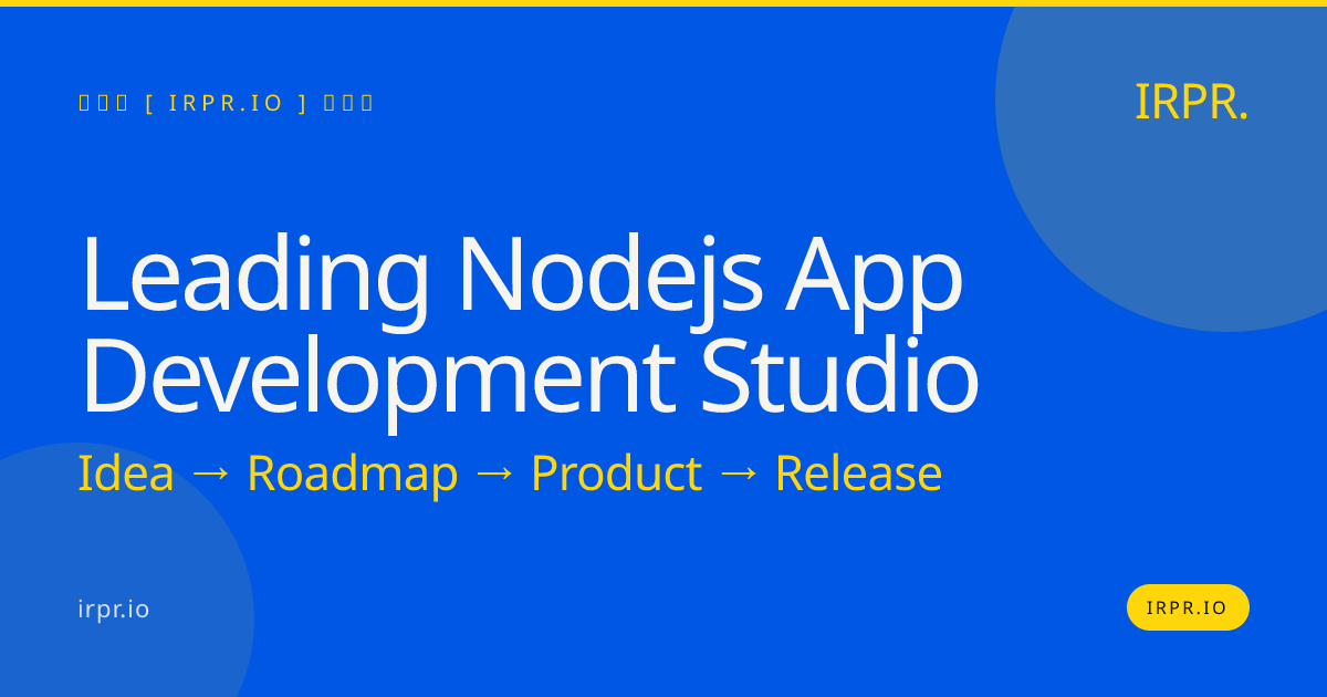 Leading Node.js App Development Studio | IRPR.io — IRPR.io