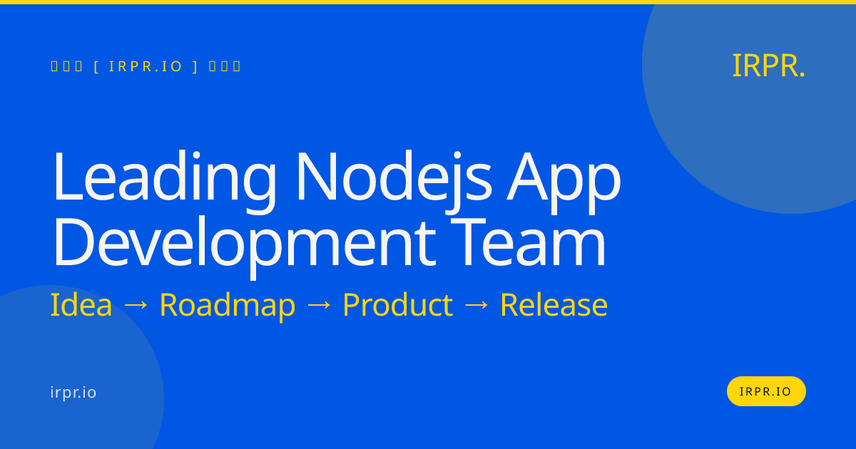 Leading Node.js App Development Team | IRPR.io — IRPR.io