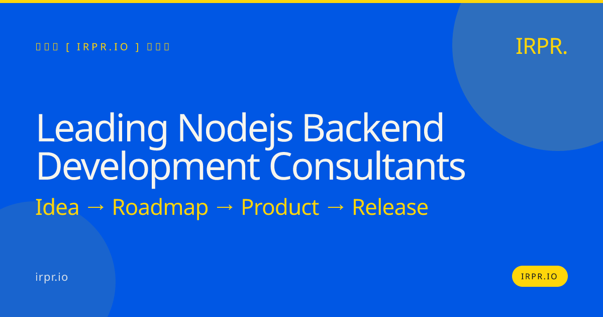 Leading Node.js Backend Development Consultants | IRPR.io — IRPR.io