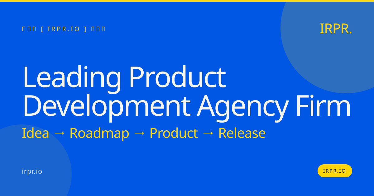 Leading Product Development Agency Firm | IRPR.io — IRPR.io