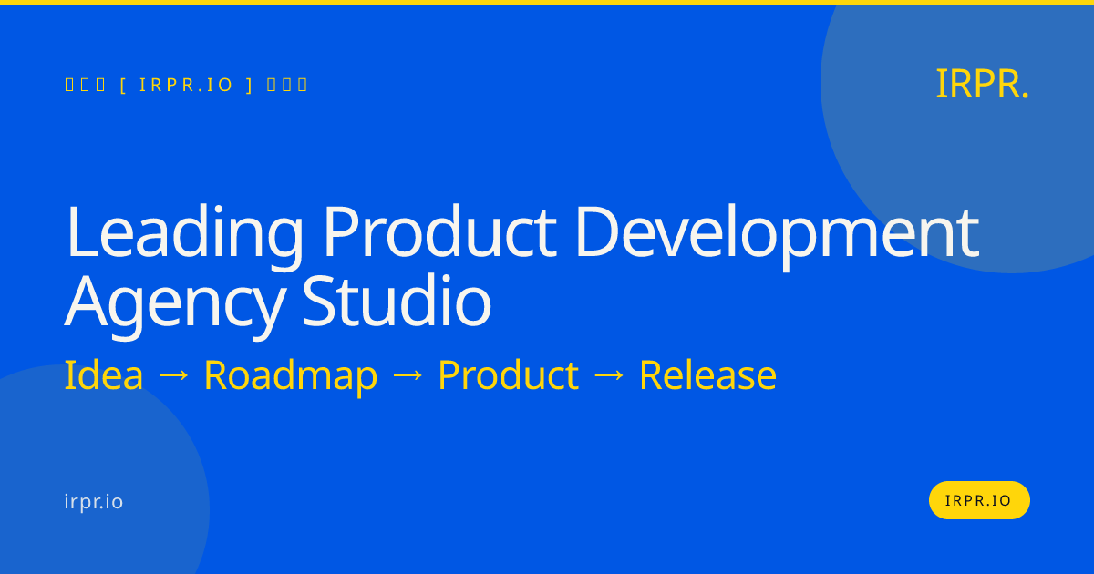 Leading Product Development Agency Studio | IRPR — IRPR.io
