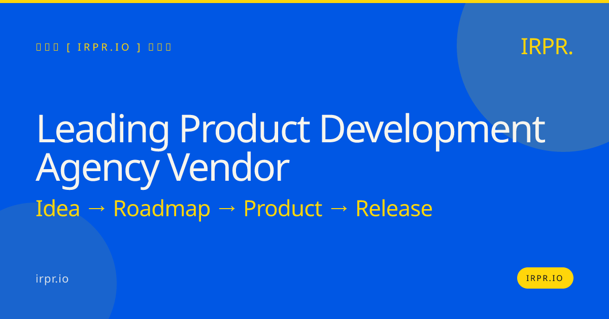 Leading Product Development Agency Vendor | IRPR.io — IRPR.io
