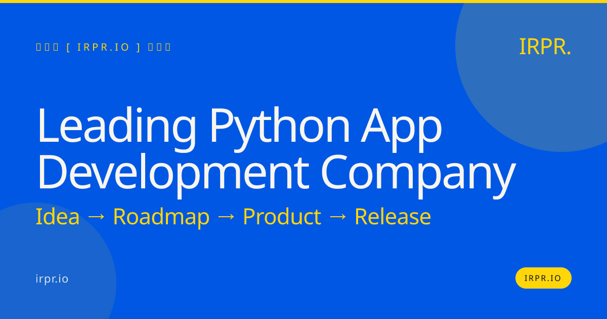 Leading Python App Development Company | IRPR.io — IRPR.io