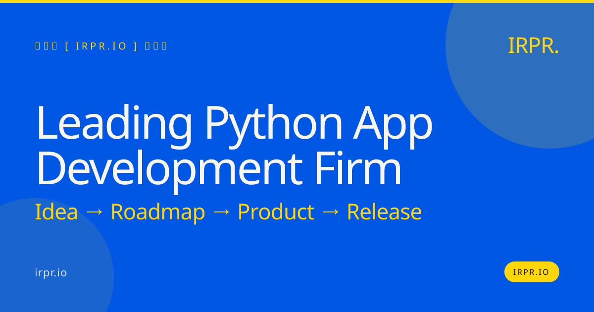 Leading Python App Development Firm | IRPR.io — IRPR.io