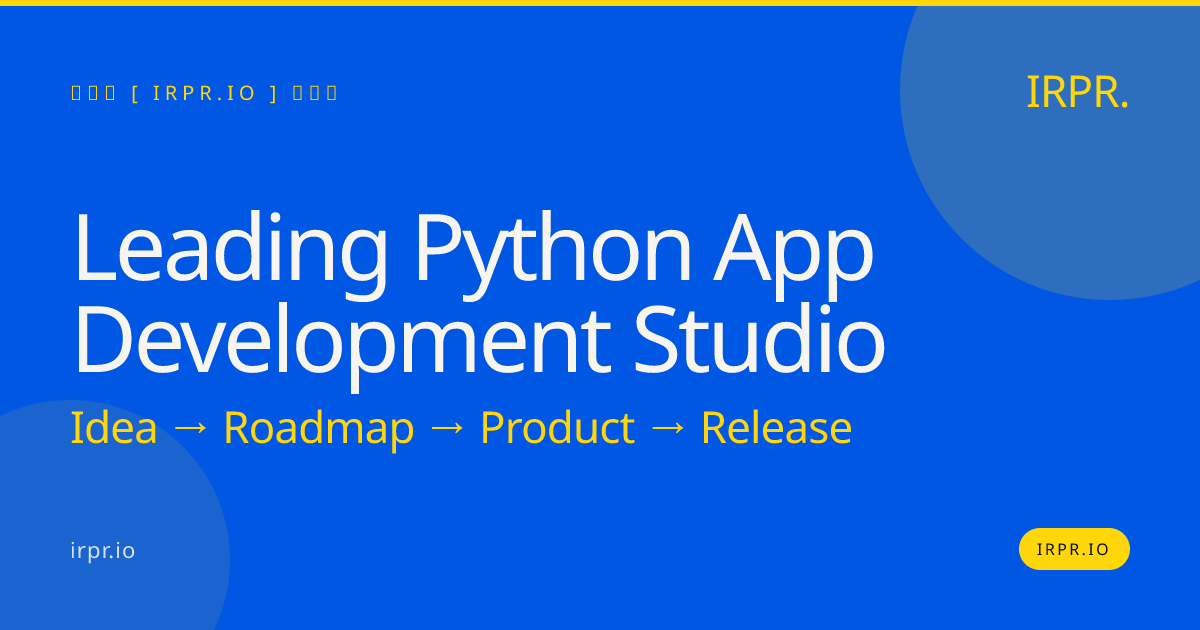 Leading Python App Development Studio | IRPR — IRPR.io