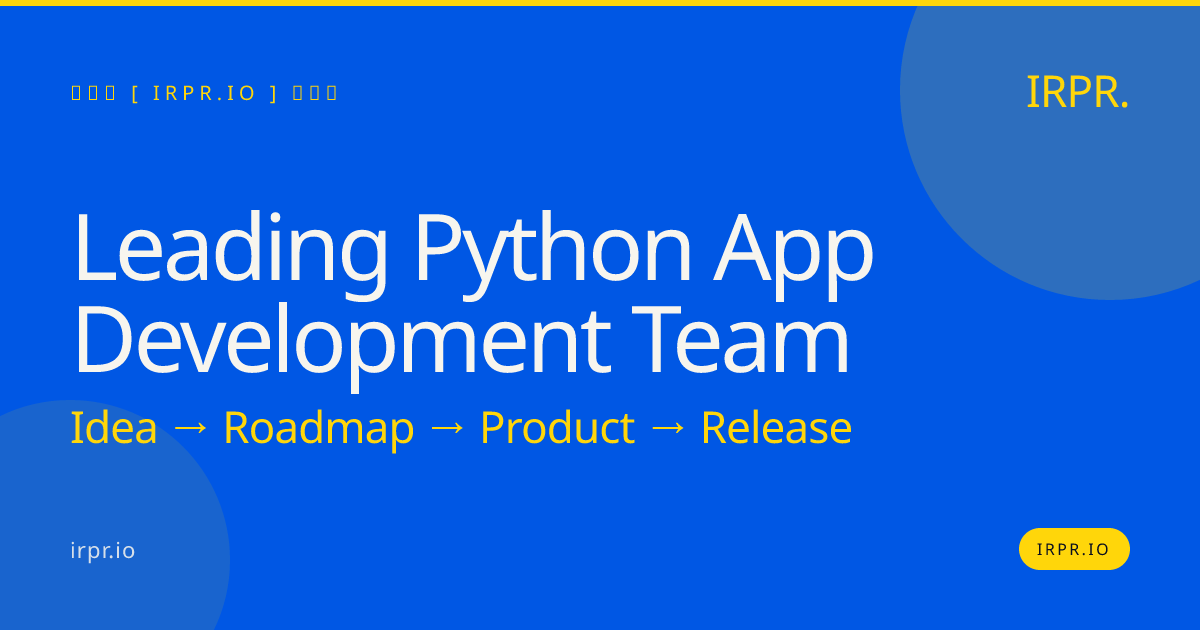 Leading Python App Development Team | IRPR.io — IRPR.io