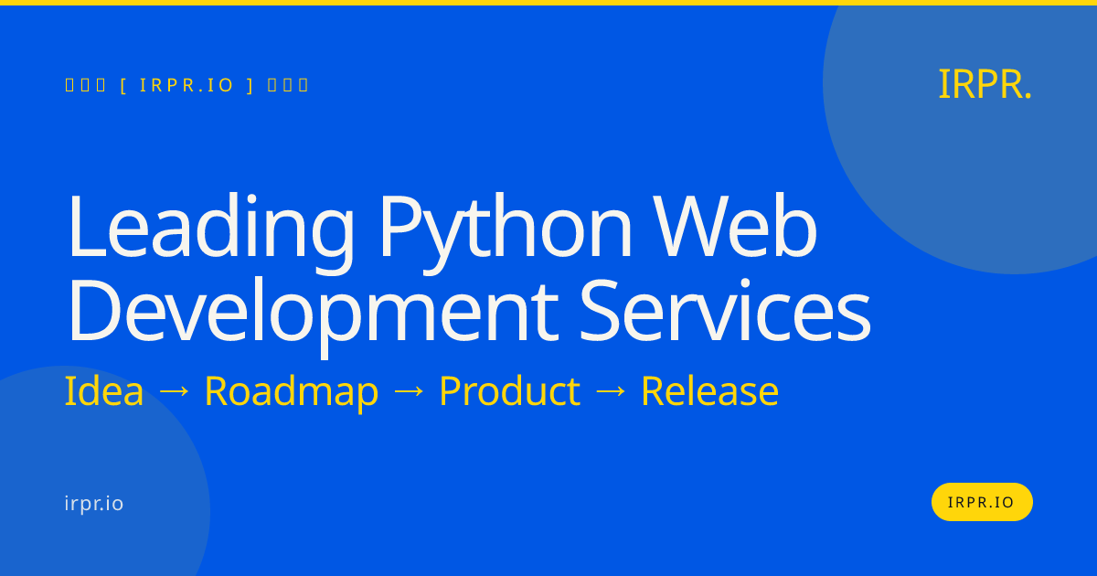 Leading Python Web Development Services | IRPR.io — IRPR.io