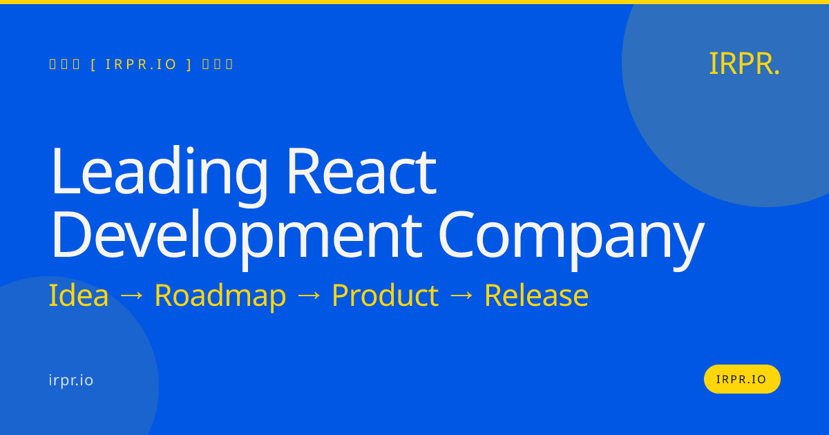 Leading React Development Company | IRPR.io — IRPR.io
