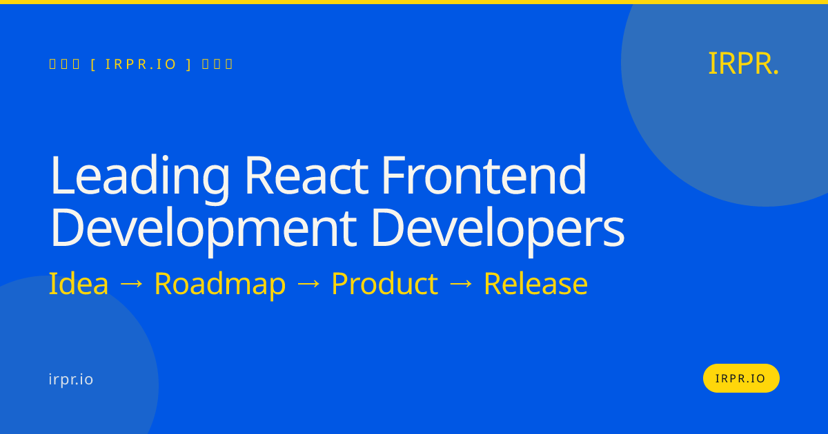 Leading React Frontend Development Developers | IRPR — IRPR.io