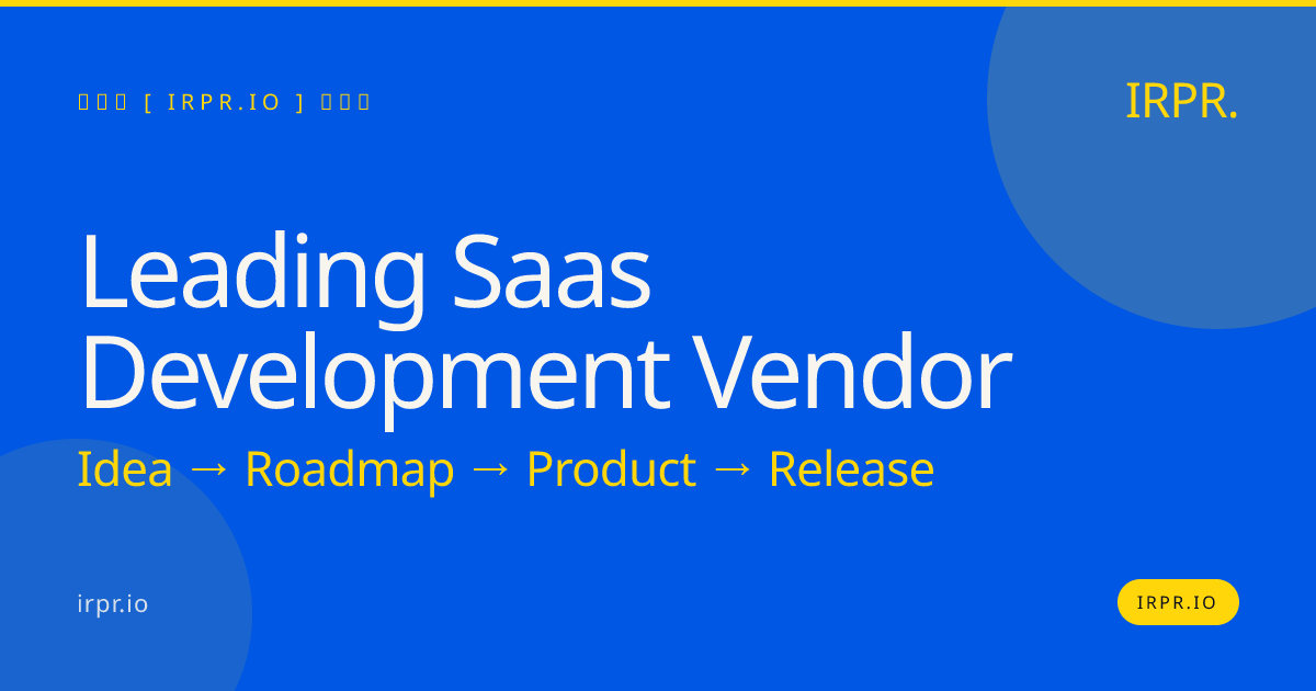 Leading SaaS Development Vendor | IRPR.io — IRPR.io