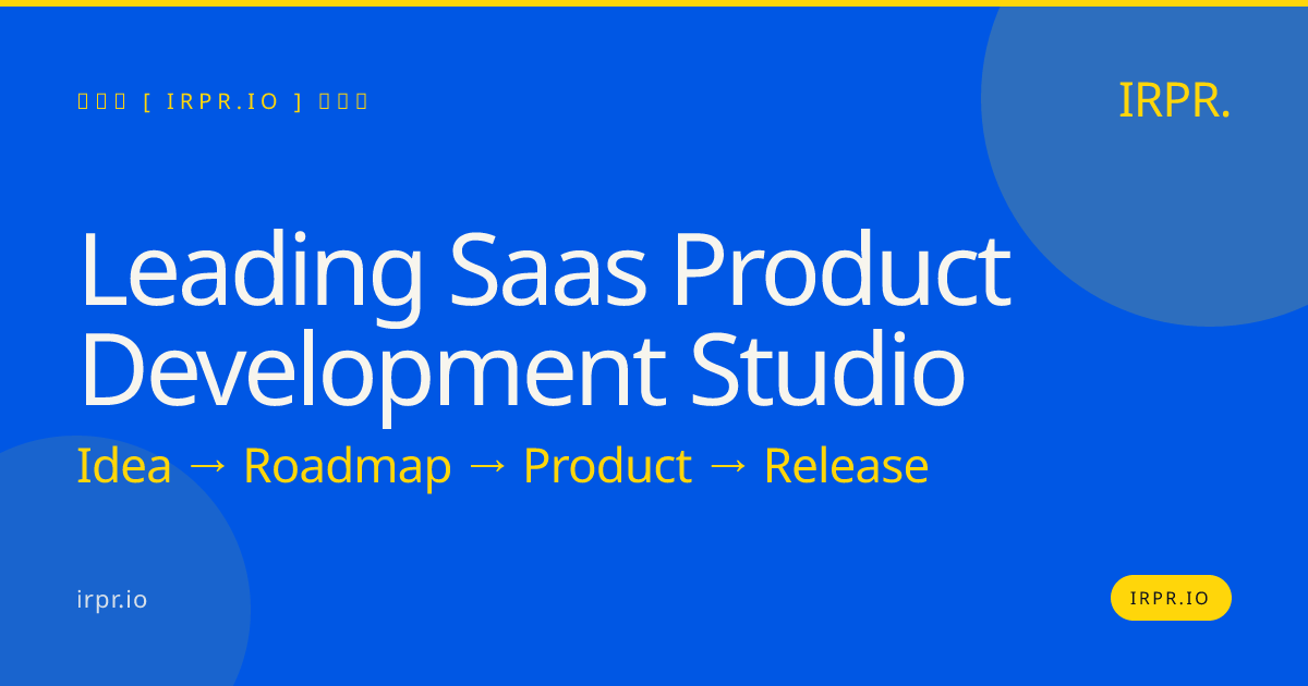 Leading SaaS Product Development Studio | IRPR.io — IRPR.io