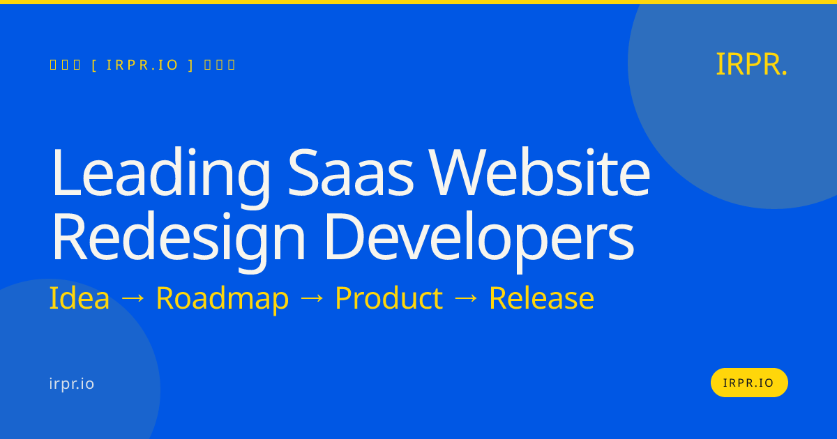 Leading SaaS Website Redesign Developers | IRPR.io — IRPR.io