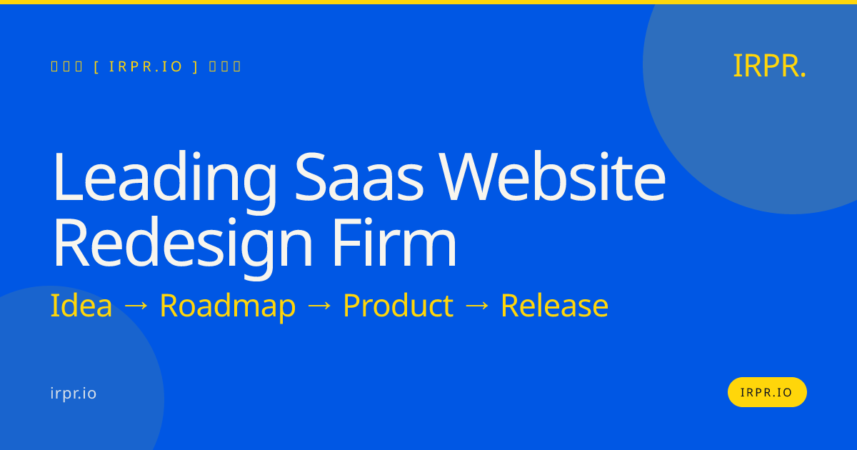 Leading SaaS Website Redesign Firm | IRPR.io — IRPR.io
