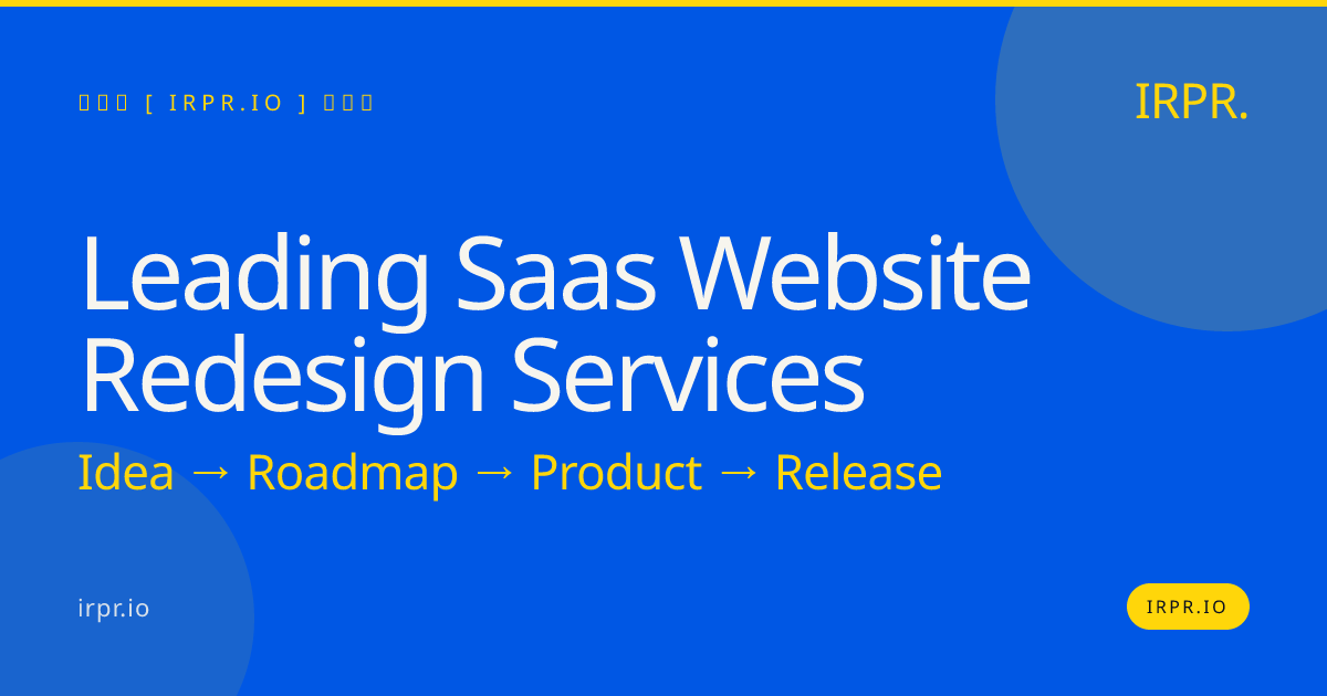Leading SAAS Website Redesign Services | IRPR.io — IRPR.io