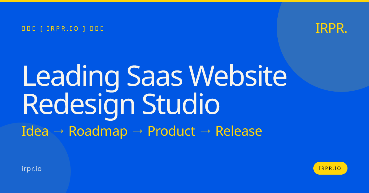 Leading SaaS Website Redesign Studio | IRPR.io — IRPR.io
