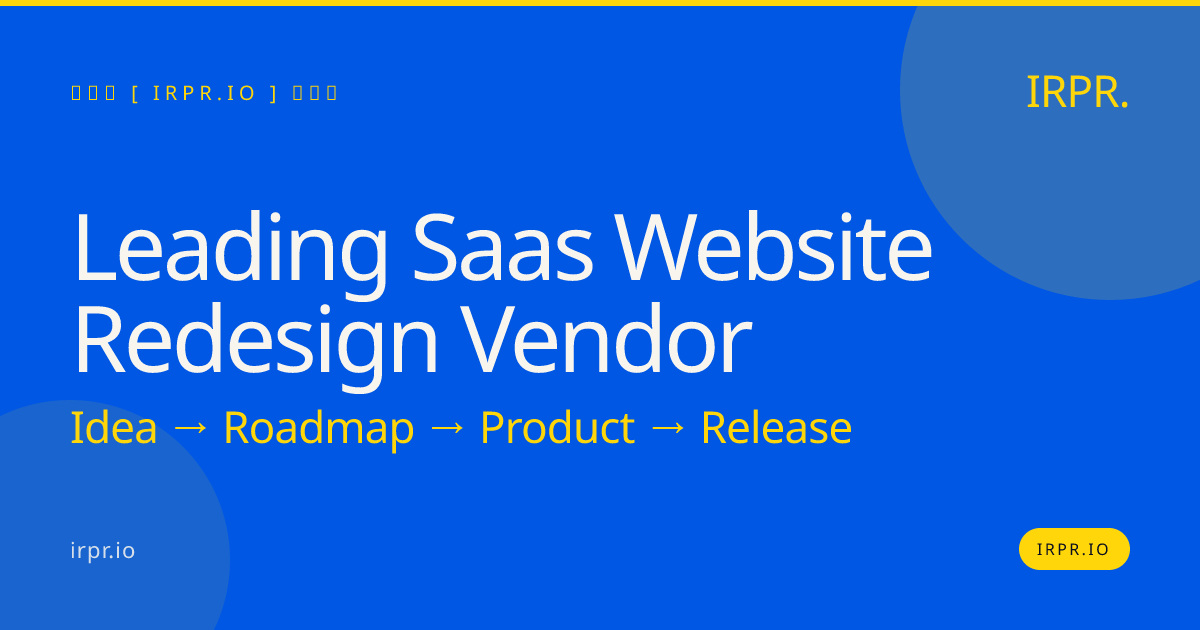 Leading SaaS Website Redesign Vendor | IRPR.io — IRPR.io