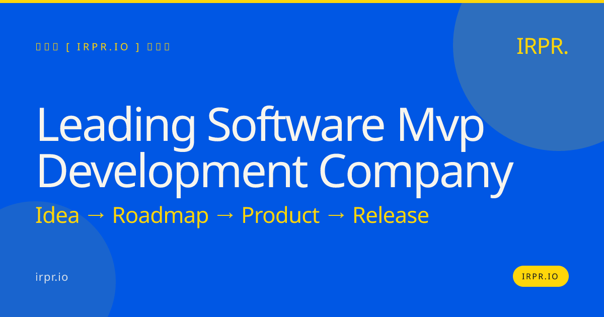 Leading Software MVP Development Company | IRPR — IRPR.io