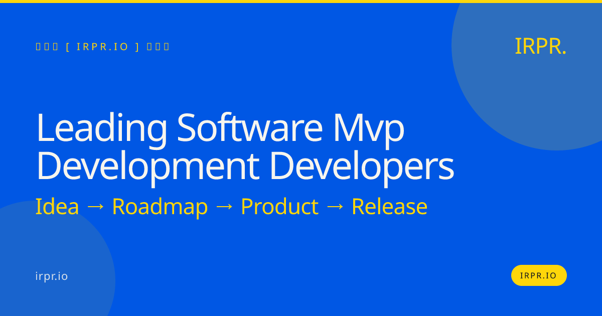 Leading Software MVP Development Developers | IRPR.io — IRPR.io