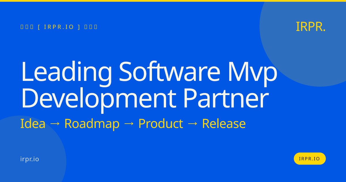 Leading Software MVP Development Partner | IRPR.io — IRPR.io