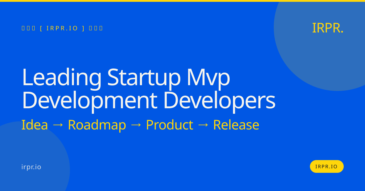 Leading Startup MVP Development Developers | IRPR.io — IRPR.io