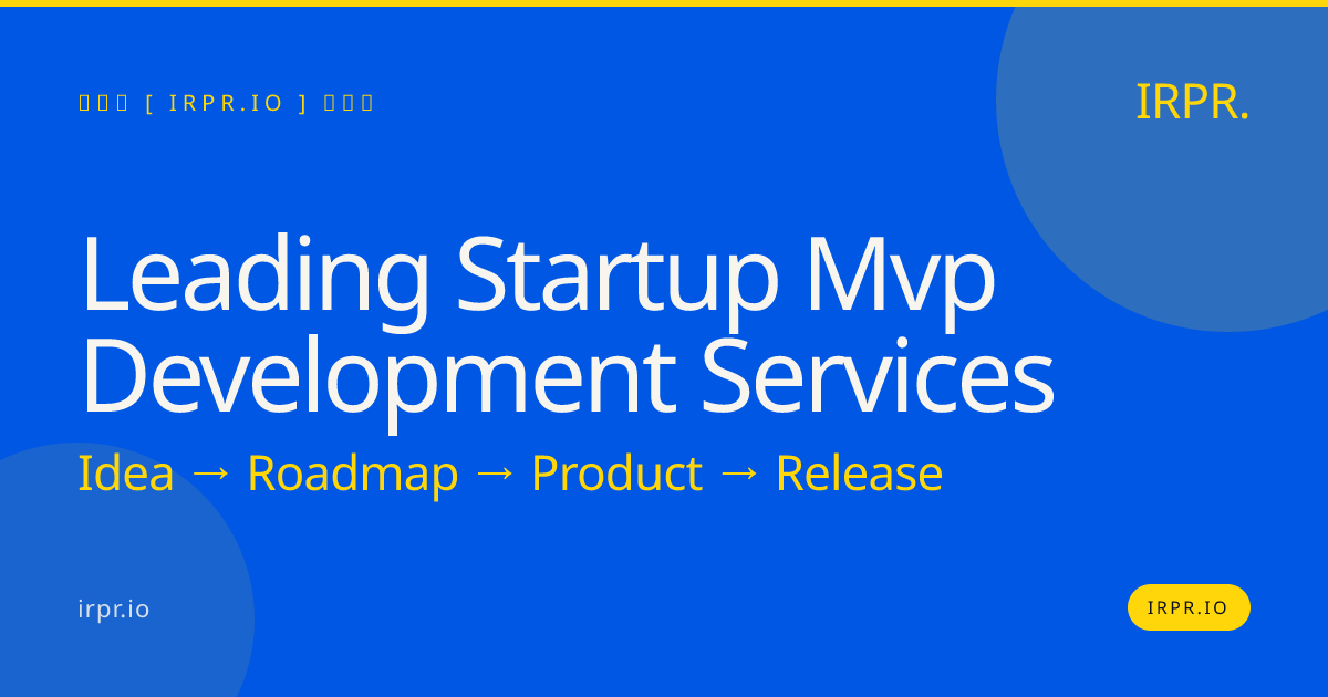 Leading Startup MVP Development Services | IRPR.io — IRPR.io
