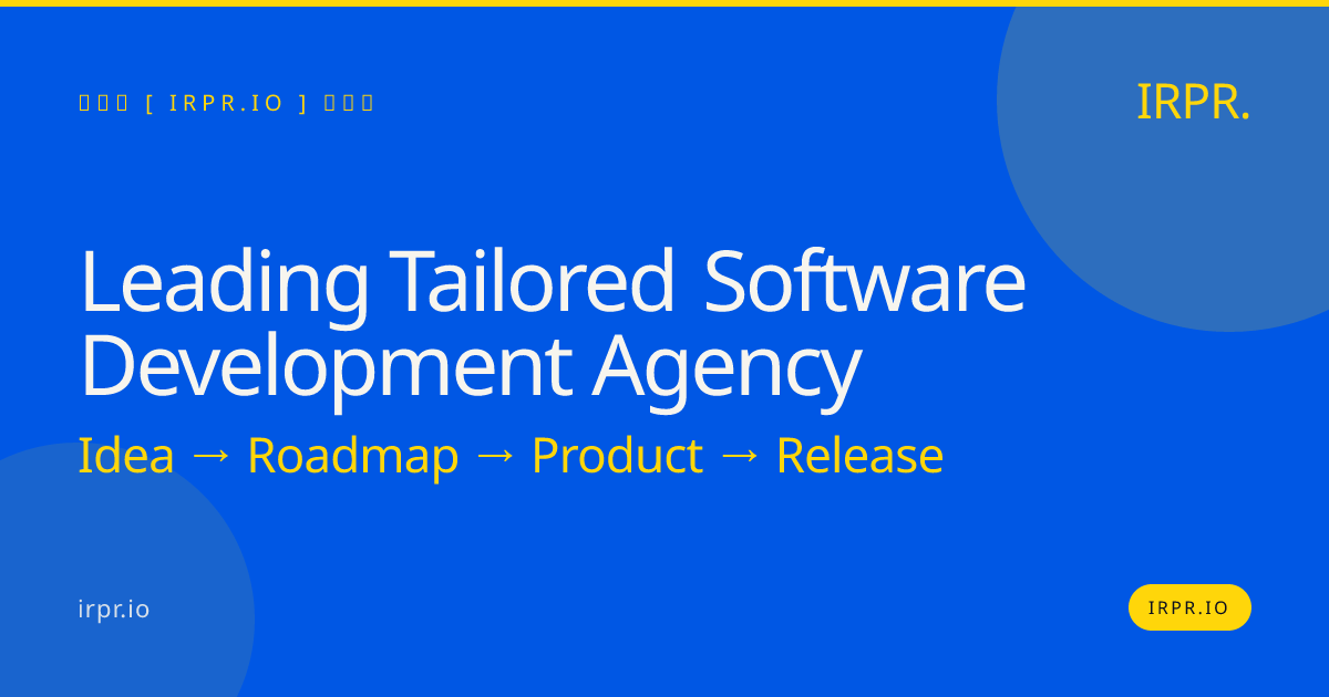 Leading Tailored Software Development Agency | IRPR.io — IRPR.io