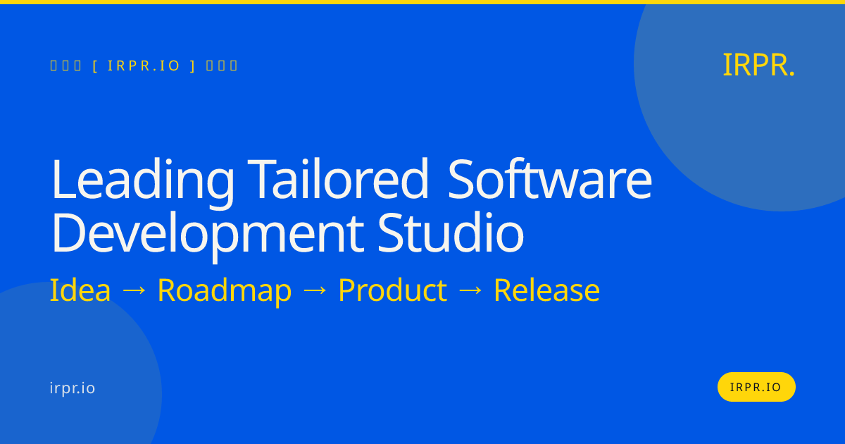 Leading Tailored Software Development Studio | IRPR.io — IRPR.io
