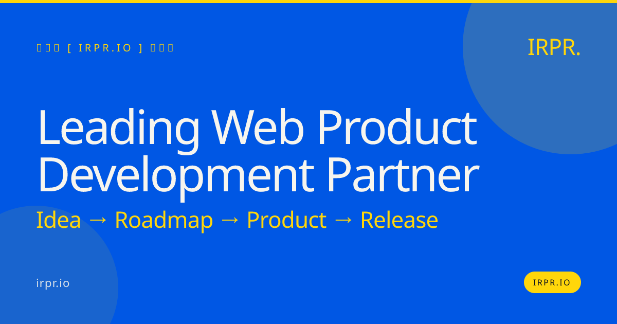 Leading Web Product Development Partner | IRPR.io — IRPR.io