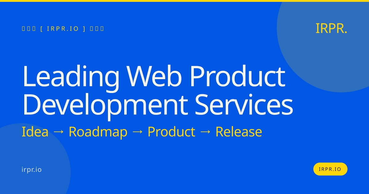 Leading Web Product Development Services | IRPR.io — IRPR.io