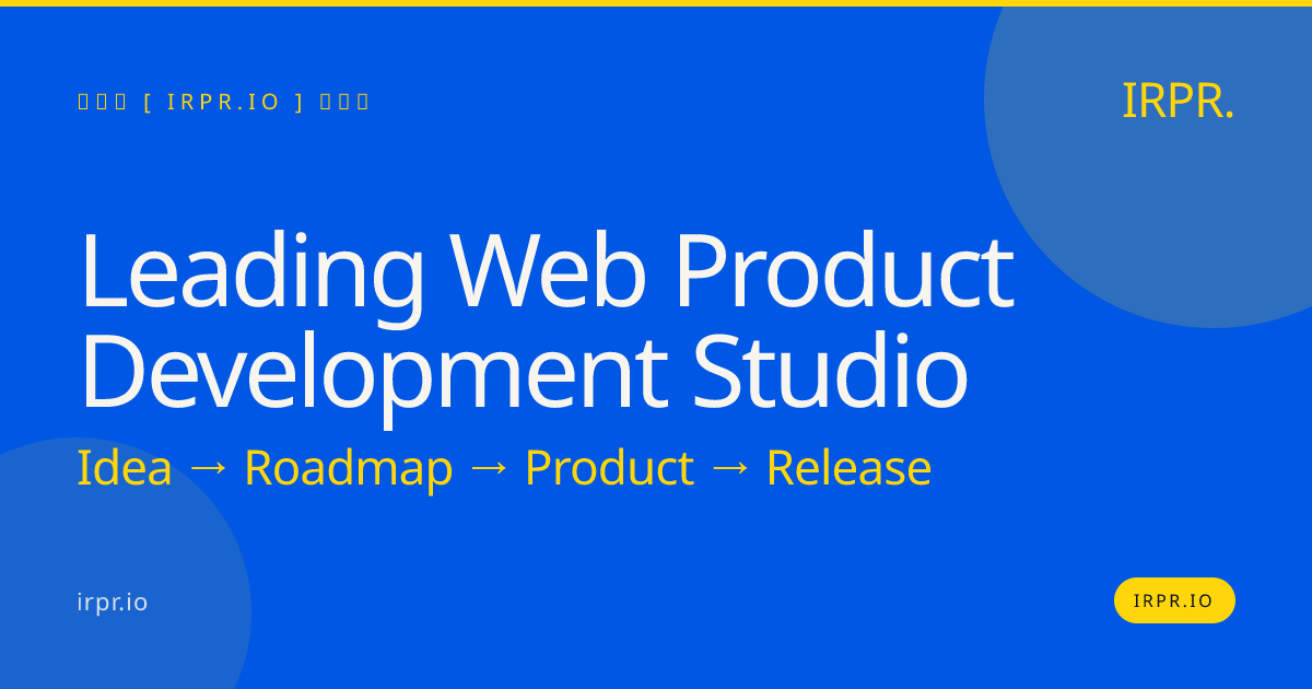Leading Web Product Development Studio | IRPR — IRPR.io