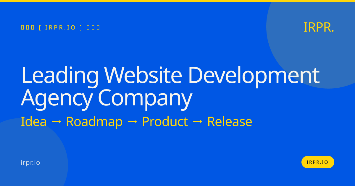 Leading Website Development Agency Company | IRPR.io — IRPR.io