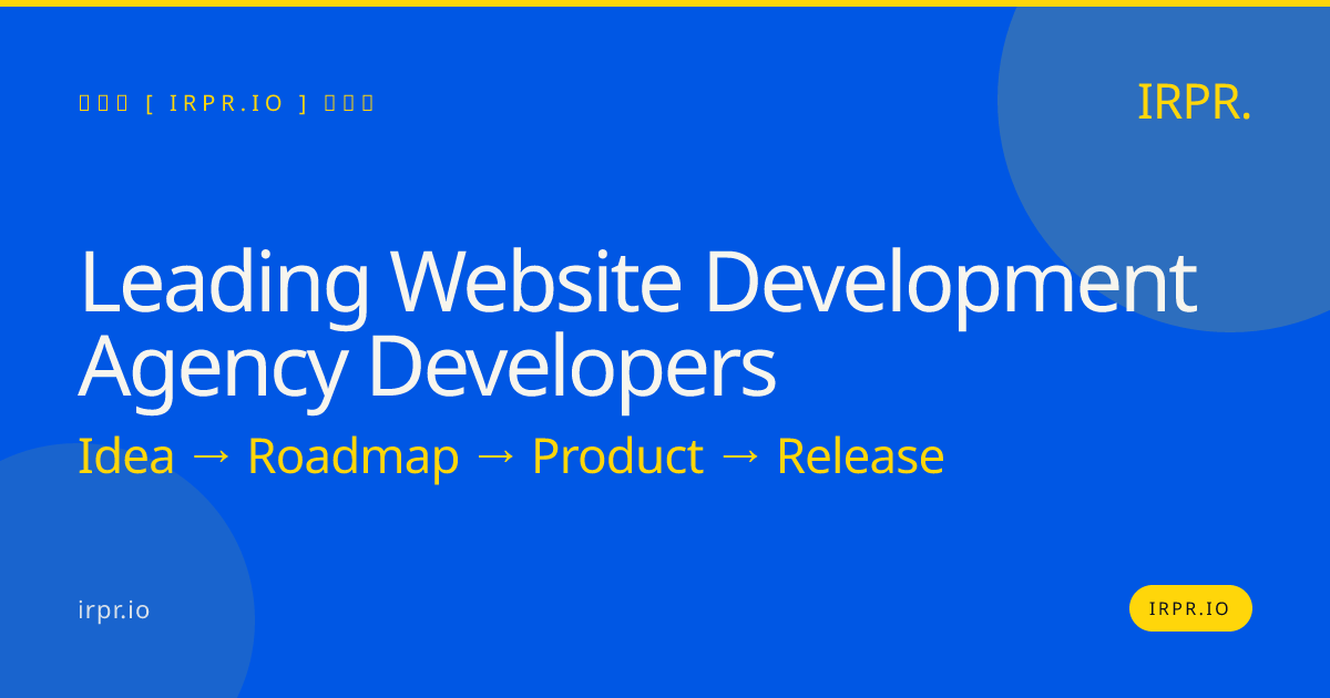 Leading Website Development Agency Developers | IRPR.io — IRPR.io