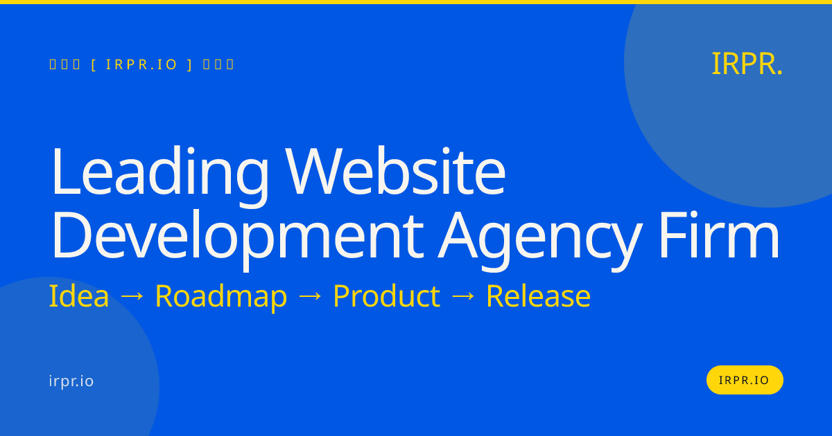 Leading Website Development Agency Firm | IRPR.io — IRPR.io